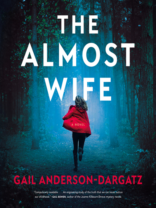 Title details for The Almost Wife by Gail Anderson-Dargatz - Wait list